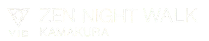 ZEN NIGHT WALK KAMAKURA